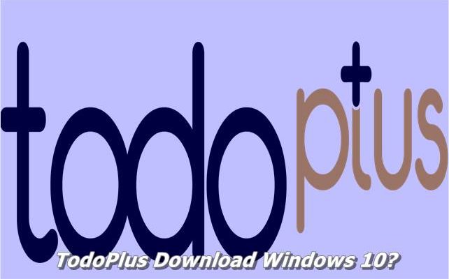 TodoPlus Download Windows 10