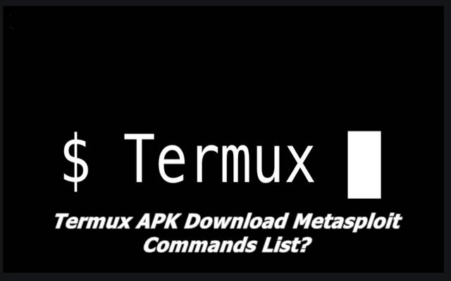 Termux APK Download Metasploit Commands List