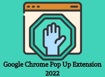 Google Chrome Pop Up Blocker Extension